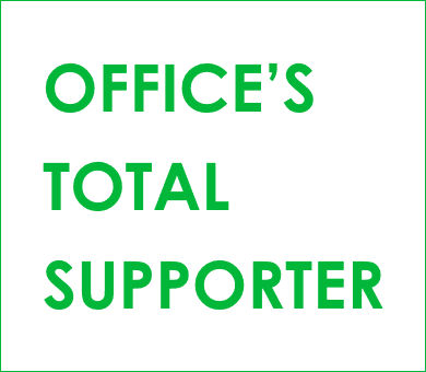 OFFICE’S TOTAL SUPPORTER
